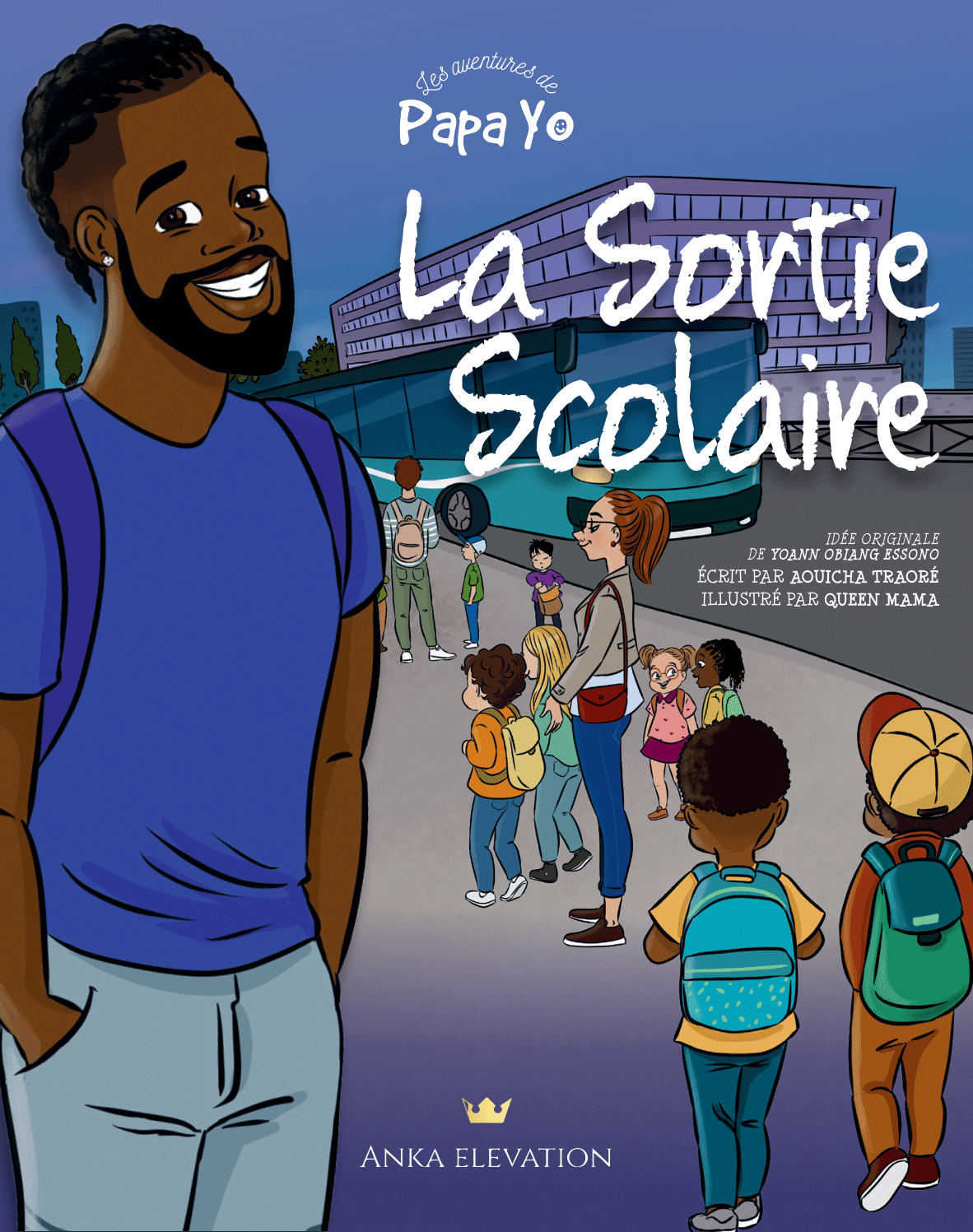 Livre "Les aventures de Papa Yo Tome 1 : La sortie scolaire" - AfrosementKids