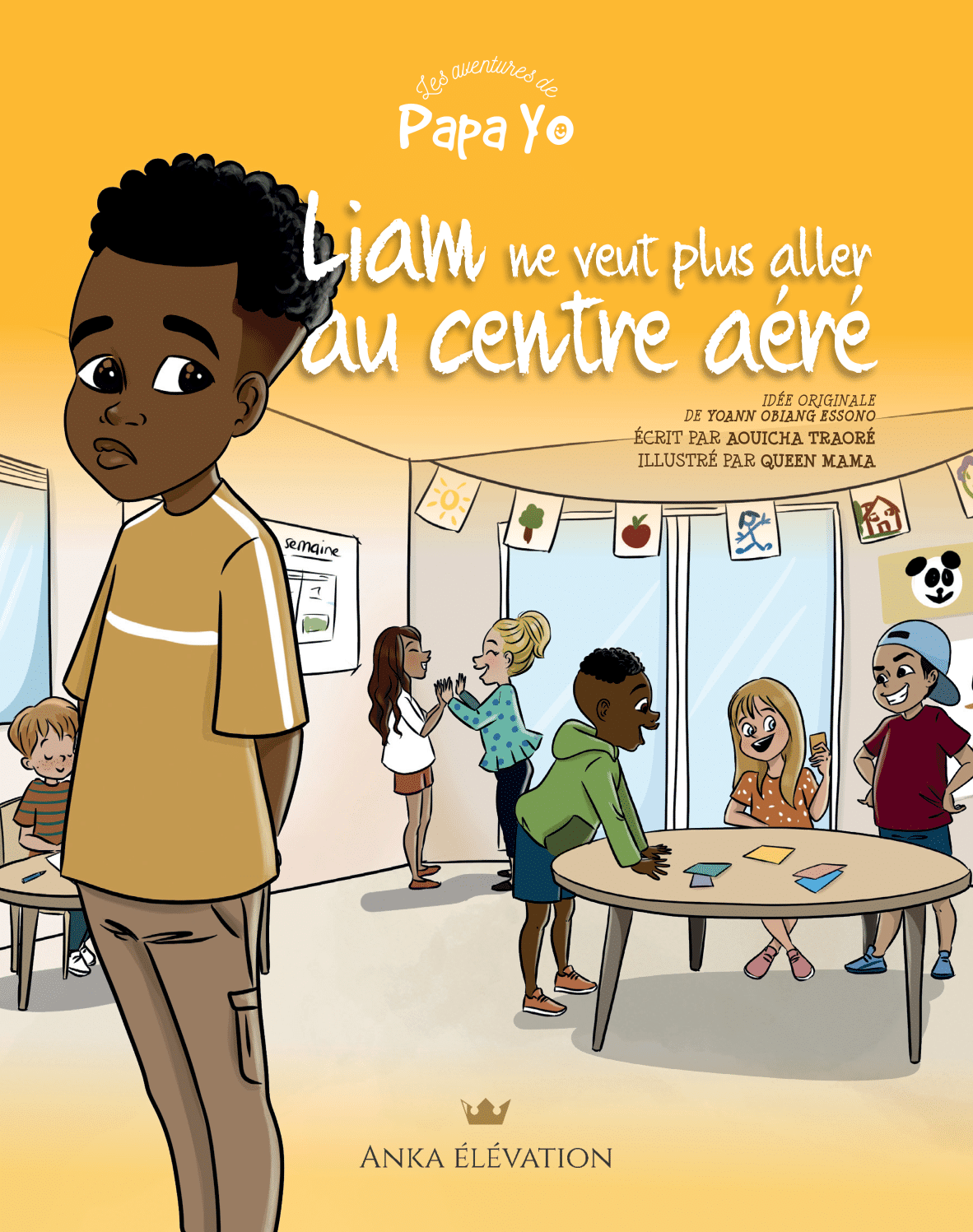 Livre "Les aventures de Papa Yo Tome 2 : Liam ne veut plus aller au centre aéré" - AfrosementKids