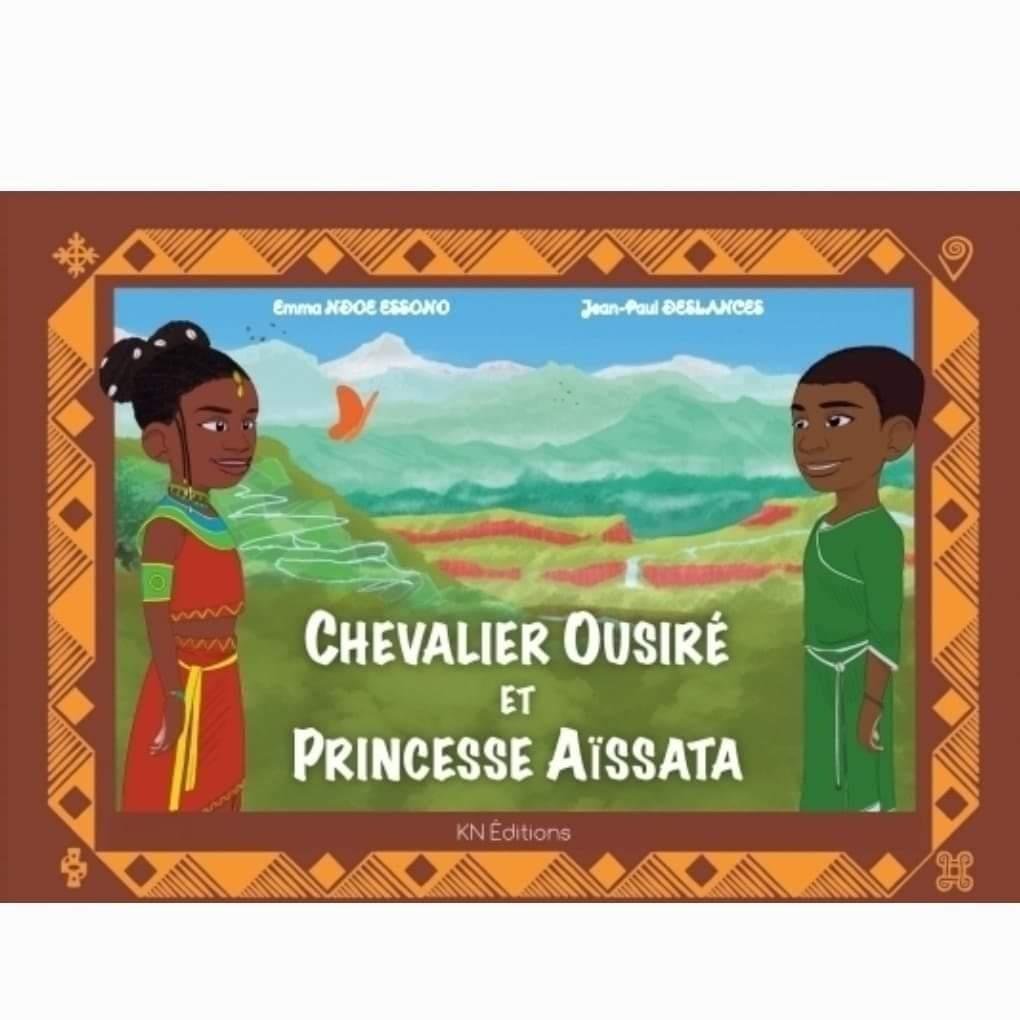Livre "Chevalier Ousiré et Princesse Aïssata" - AfrosementKids