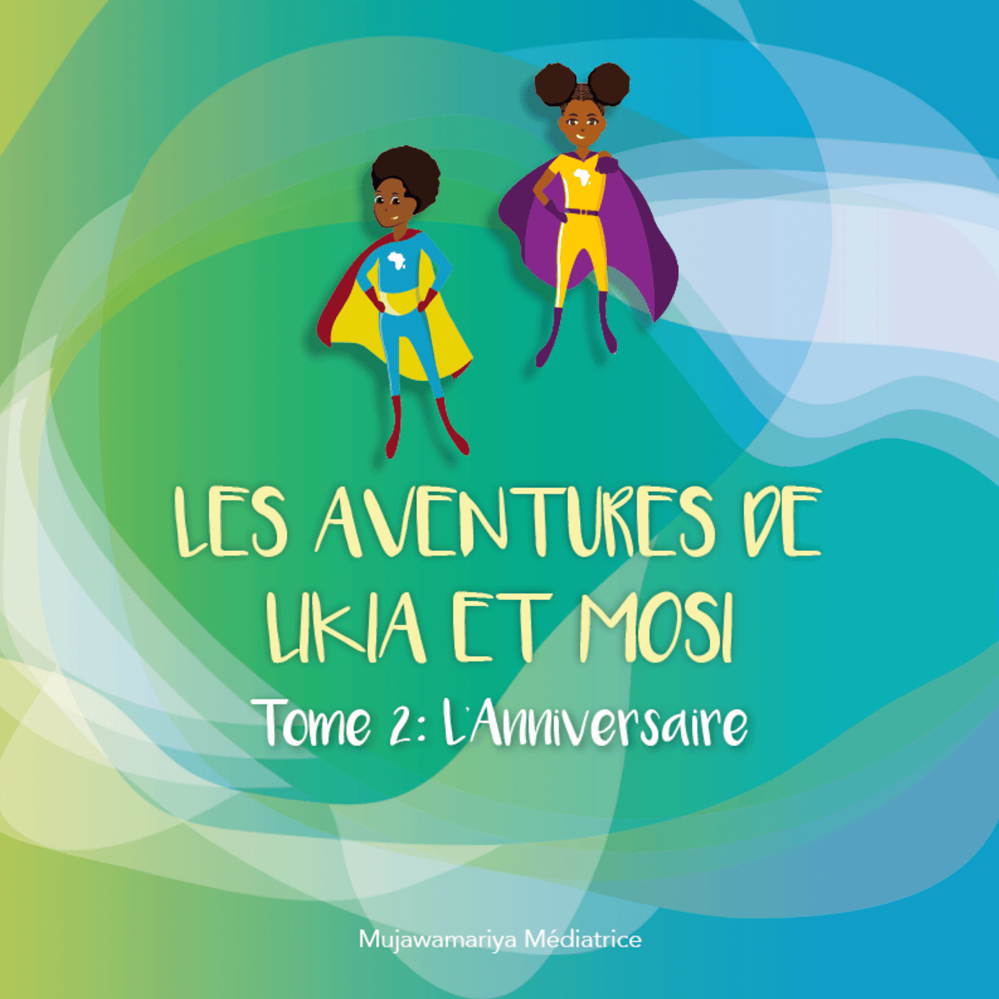 Livre "Les aventures de Likia et Mosi : l'anniversaire TOME 2 " - AfrosementKids