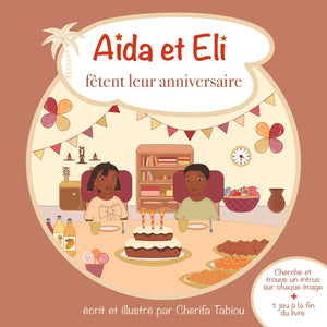 Livre " Aïda et Eli fêtent leur anniversaire "