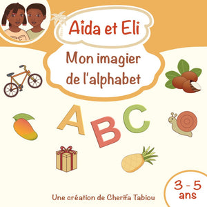 Livre " Aïda et Eli : Mon imagier de l'alphabet "