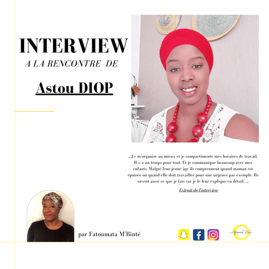 A la rencontre de : Astou Diop - AfrosementKids