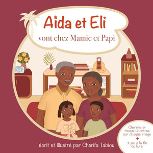 Livre " Aïda et Eli vont chez Mamie et Papi "
